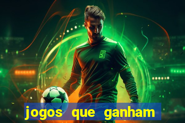 jogos que ganham dinheiro de verdade